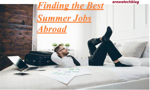 Summer Jobs Abroad